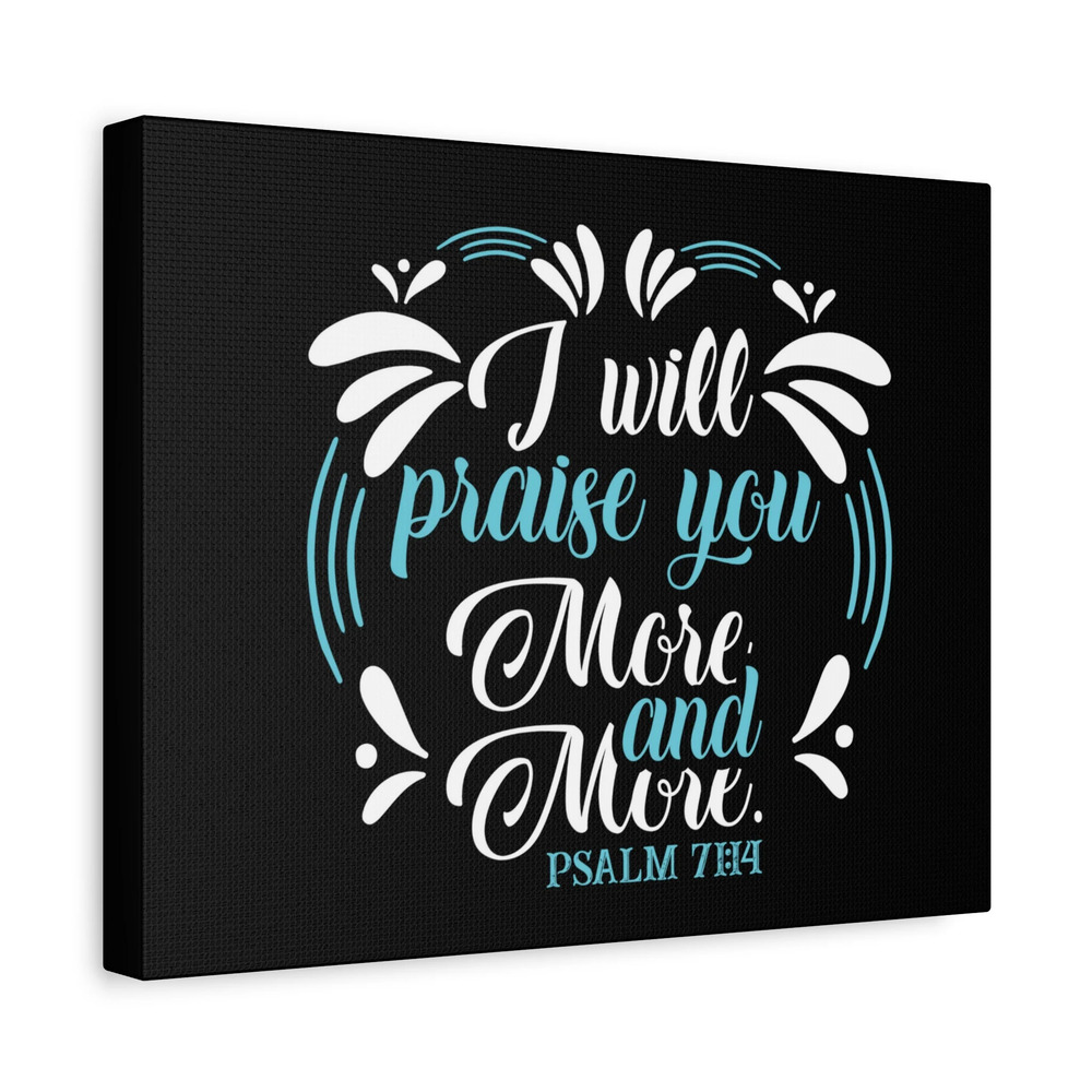 Scripture Canvas I Will Praise You Psalm 71:14 Christian Wall Art Bible Verse
